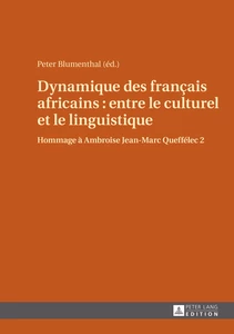 Title: Dynamique des franҫais africains : entre le culturel et le linguistique