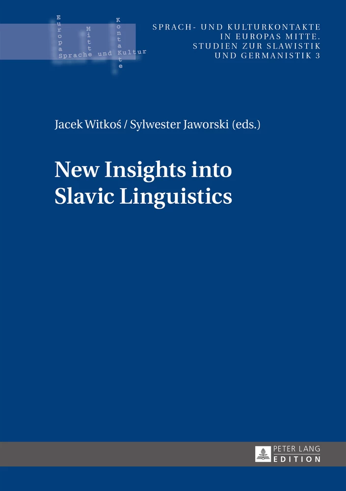 Title: New Insights into Slavic Linguistics