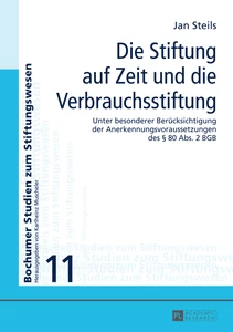 Title: Die Stiftung auf Zeit und die Verbrauchsstiftung
