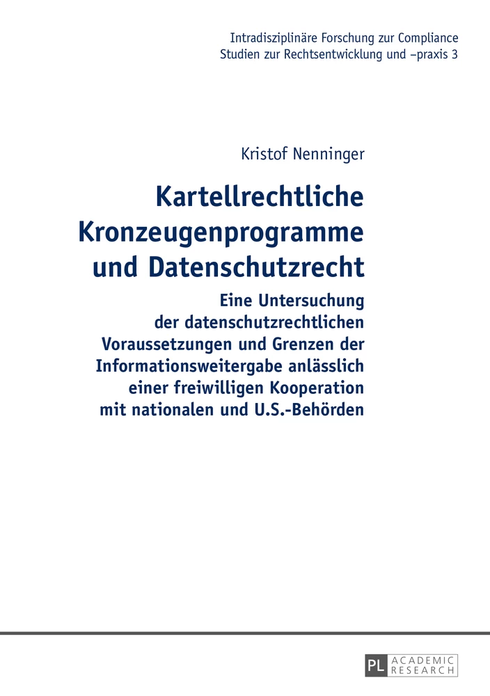 Titel: Kartellrechtliche Kronzeugenprogramme und Datenschutzrecht