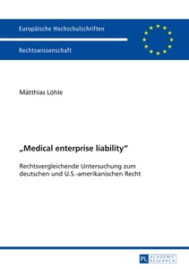 Titel: «Medical enterprise liability»