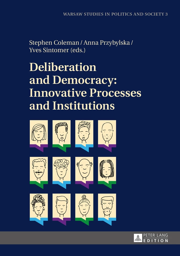 Title: Deliberation and Democracy: Innovative Processes and Institutions