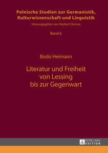 Title: Literatur und Freiheit von Lessing bis zur Gegenwart