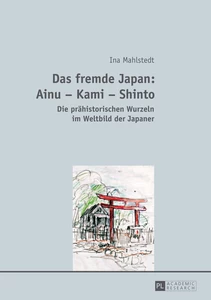 Titel: Das fremde Japan: Ainu – Kami – Shinto