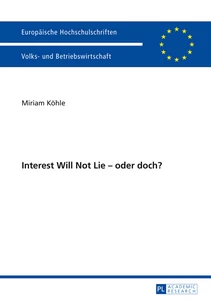 Titel: Interest Will Not Lie – oder doch?