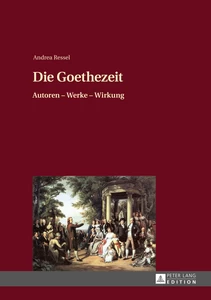 Titel: Die Goethezeit
