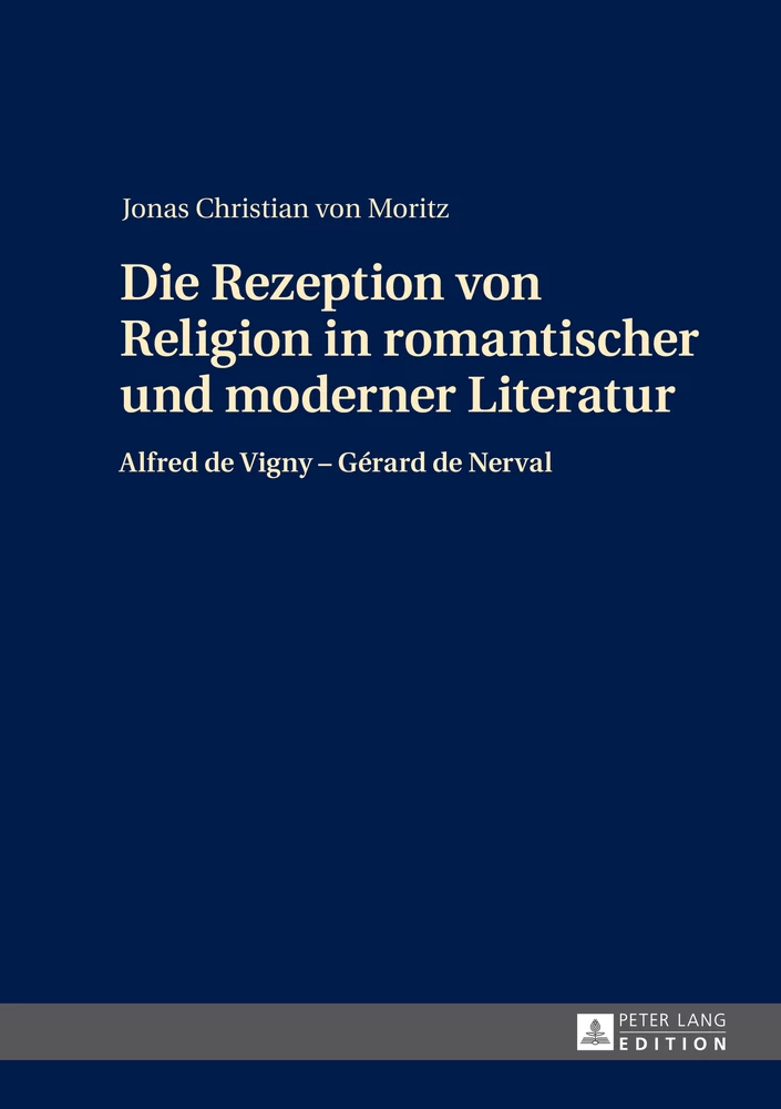 Titel: Die Rezeption von Religion in romantischer und moderner Literatur