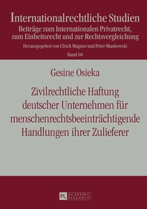 Titel: Zivilrechtliche Haftung deutscher Unternehmen für menschenrechtsbeeinträchtigende Handlungen ihrer Zulieferer