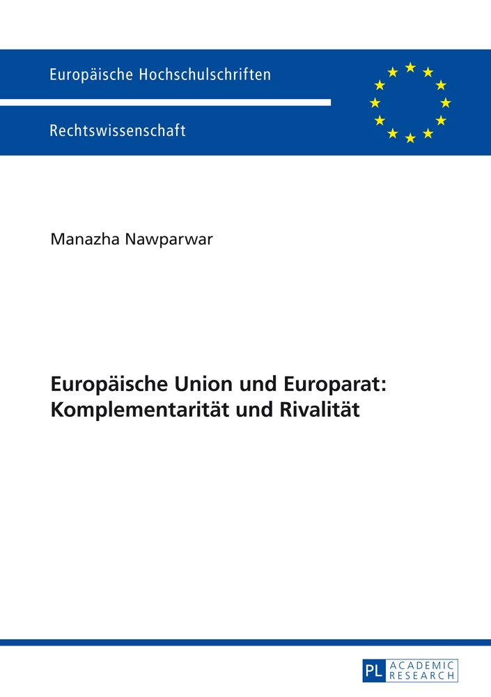 Titel: Europäische Union und Europarat: Komplementarität und Rivalität