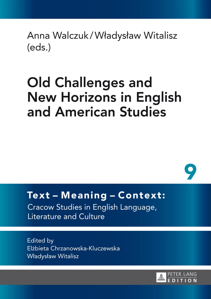 Title: Old Challenges and New Horizons in English and American Studies