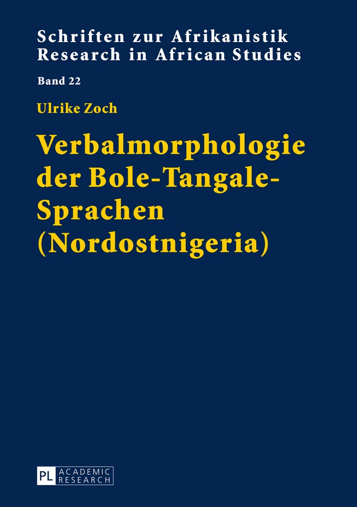 Titel: Verbalmorphologie der Bole-Tangale-Sprachen (Nordostnigeria)