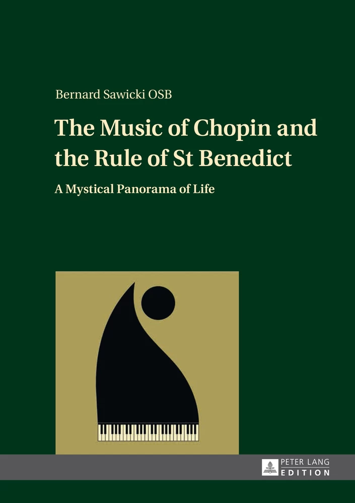 Title: The Music of Chopin and the Rule of St Benedict