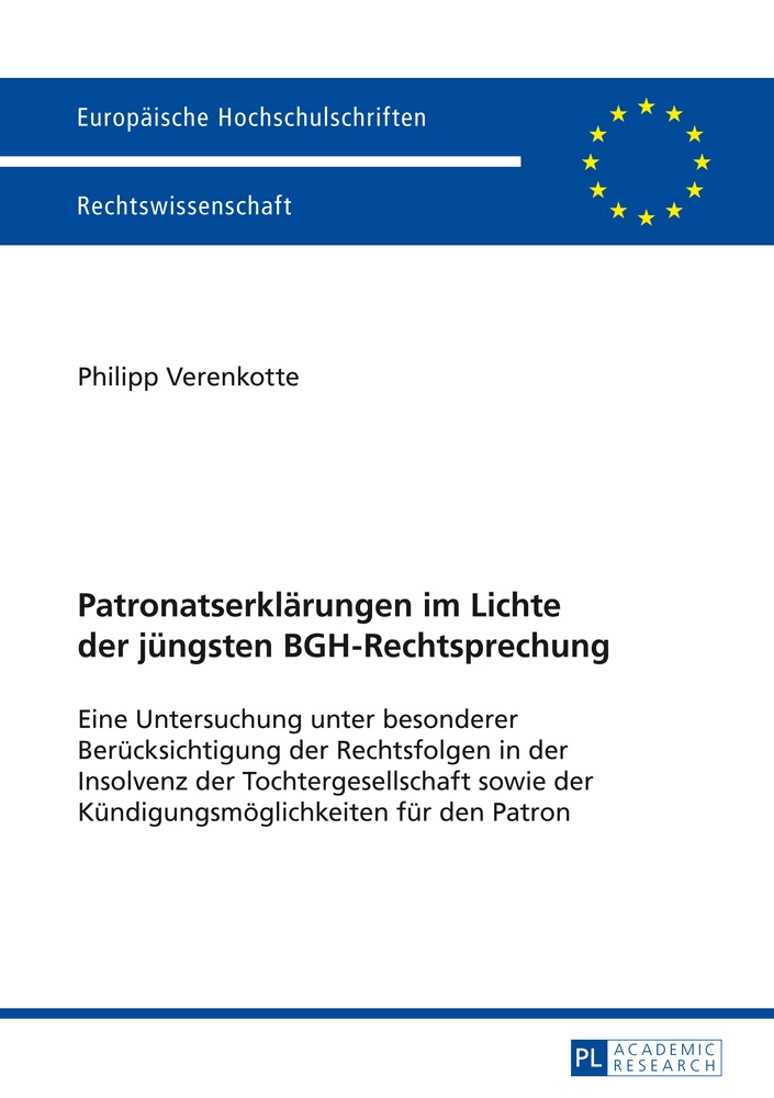 Titel: Patronatserklärungen im Lichte der jüngsten BGH-Rechtsprechung