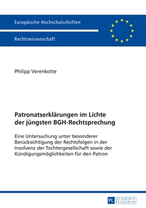 Title: Patronatserklärungen im Lichte der jüngsten BGH-Rechtsprechung