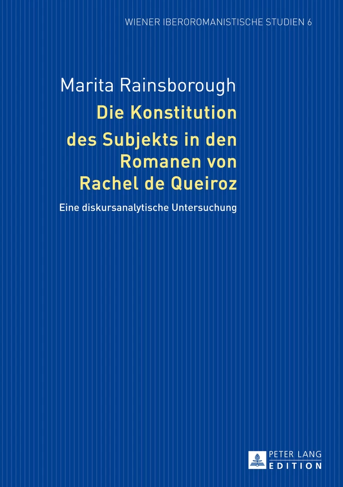 Titel: Die Konstitution des Subjekts in den Romanen von Rachel de Queiroz