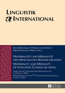 Title: Materialität und Medialität der sprachlichen Kommunikation / Materiality and Mediality of Linguistic Communication
