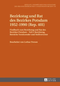 Title: Bezirkstag und Rat des Bezirkes Potsdam 1952–1990 (Rep. 401)