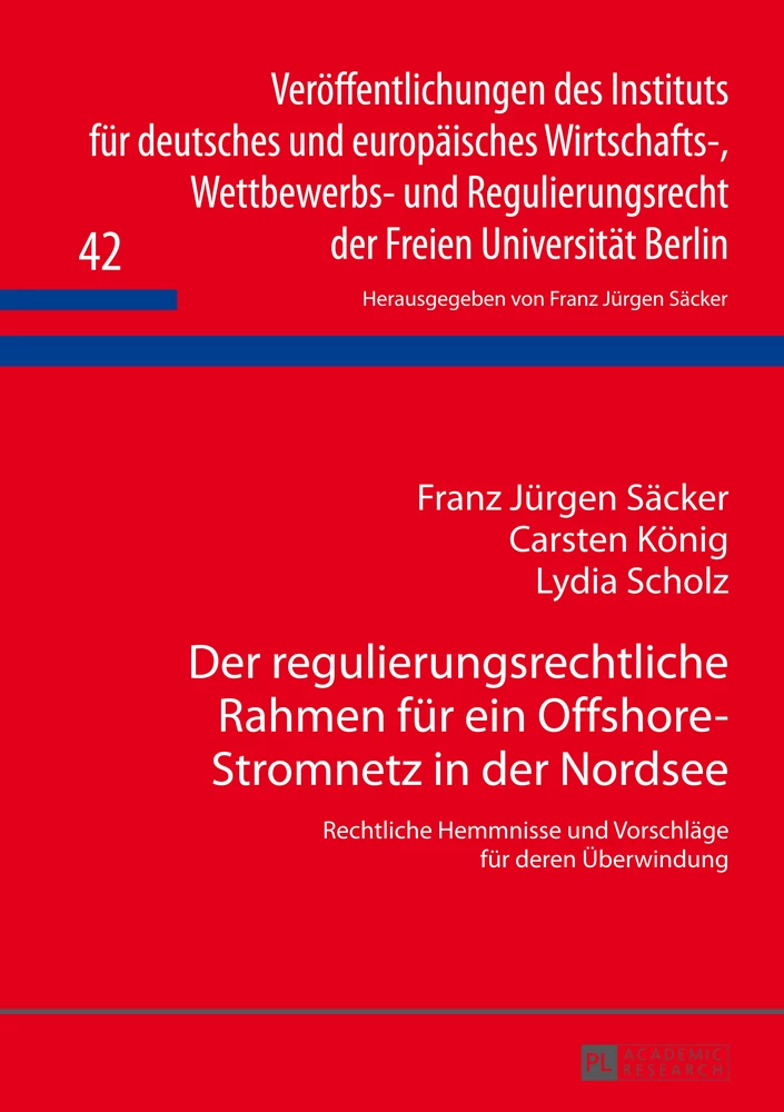 Titel: Der regulierungsrechtliche Rahmen für ein Offshore-Stromnetz in der Nordsee