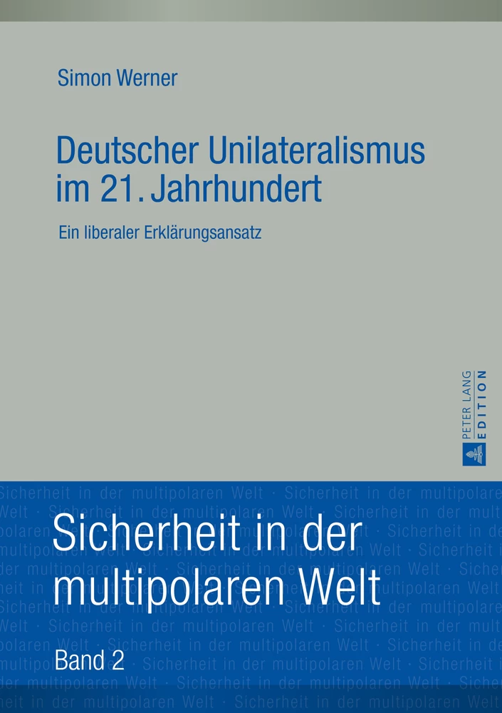 Titel: Deutscher Unilateralismus im 21. Jahrhundert