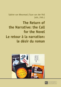 Title: The Return of the Narrative: the Call for the Novel- Le retour à la narration : le désir du roman