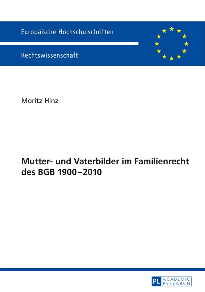 Titel: Mutter- und Vaterbilder im Familienrecht des BGB 1900–2010