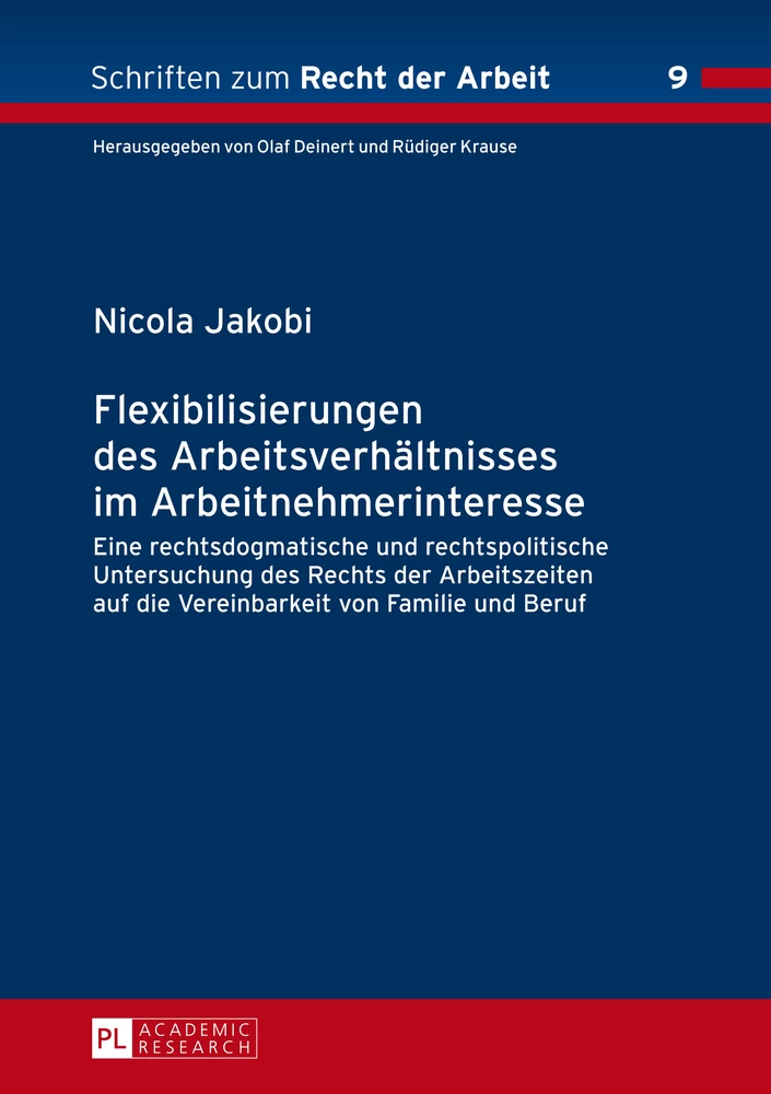 Titel: Flexibilisierungen des Arbeitsverhältnisses im Arbeitnehmerinteresse