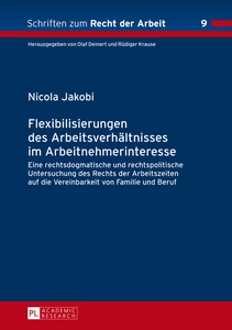 Title: Flexibilisierungen des Arbeitsverhältnisses im Arbeitnehmerinteresse