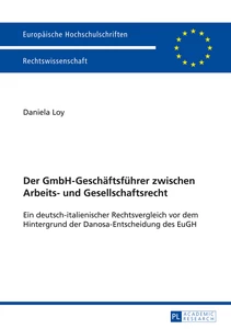 Title: Der GmbH-Geschäftsführer zwischen Arbeits- und Gesellschaftsrecht