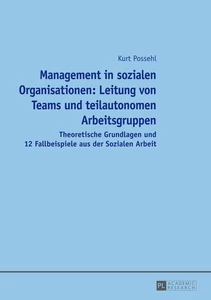Title: Management in sozialen Organisationen: Leitung von Teams und teilautonomen Arbeitsgruppen