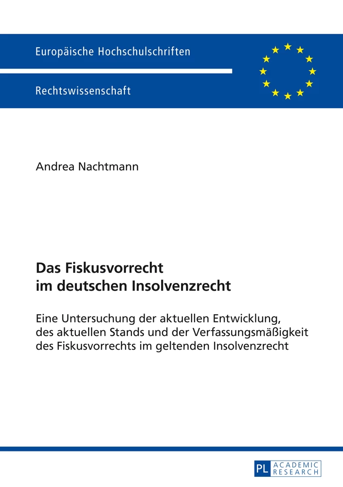 Titel: Das Fiskusvorrecht im deutschen Insolvenzrecht