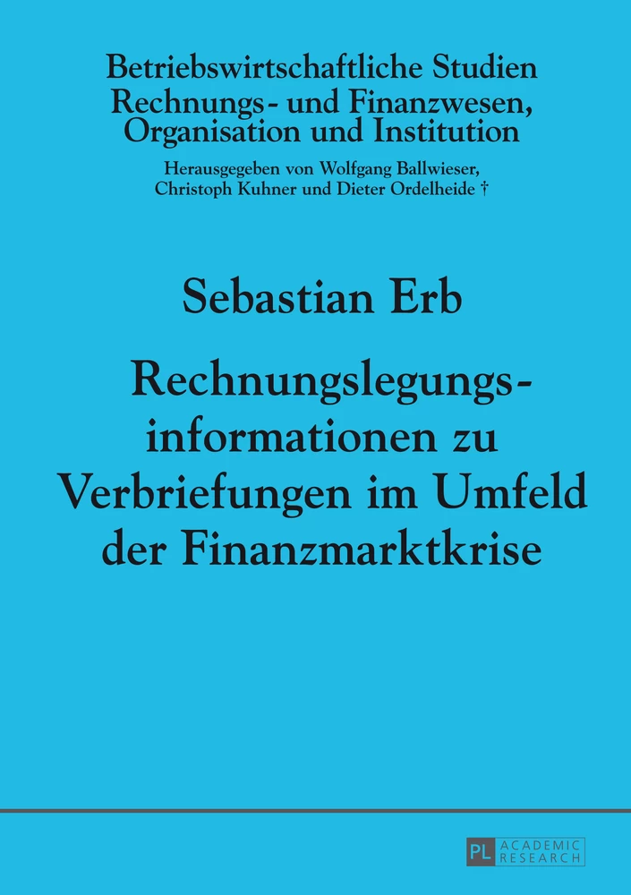 Titel: Rechnungslegungsinformationen zu Verbriefungen im Umfeld der Finanzmarktkrise