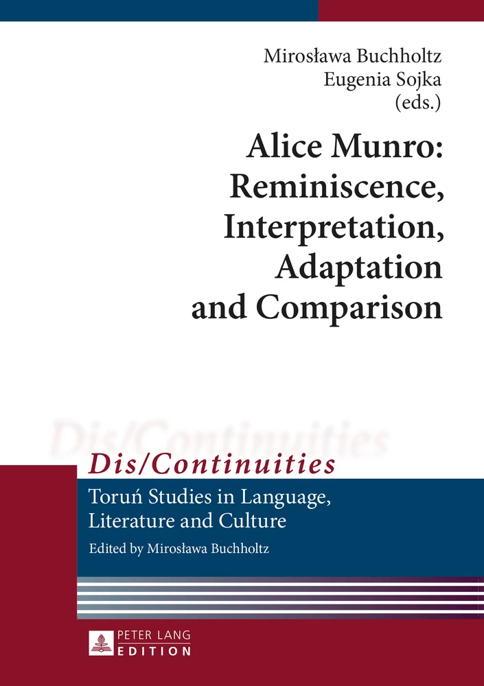 Title: Alice Munro: Reminiscence, Interpretation, Adaptation and Comparison