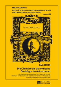 Title: Die Chimäre als dialektische Denkfigur im Artusroman