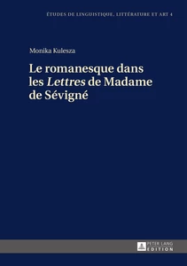 Title: Le romanesque dans les «Lettres» de Madame de Sévigné