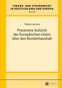 Title: Präventive Aufsicht der Europäischen Union über den Bundeshaushalt
