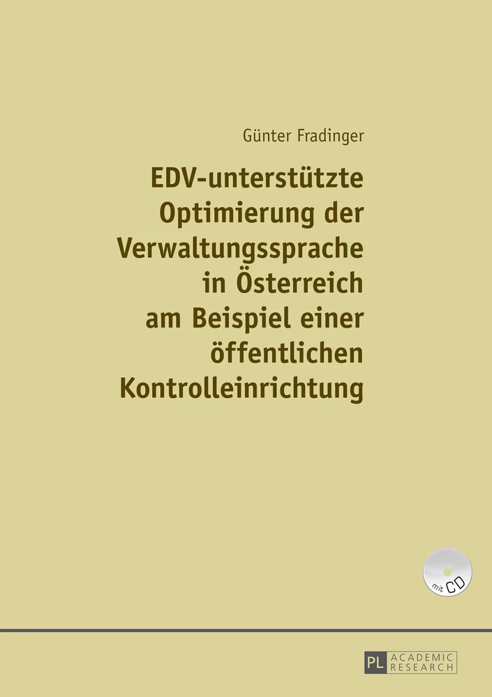 Title: EDV-unterstützte Optimierung der Verwaltungssprache in Österreich am Beispiel einer einer öffentlichen Kontrolleinrichtung