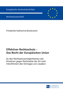 Titel: Effektiver Rechtsschutz – Das Recht der Europäischen Union