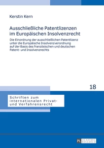 Title: Ausschließliche Patentlizenzen im Europäischen Insolvenzrecht