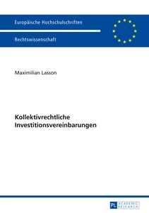 Titel: Kollektivrechtliche Investitionsvereinbarungen