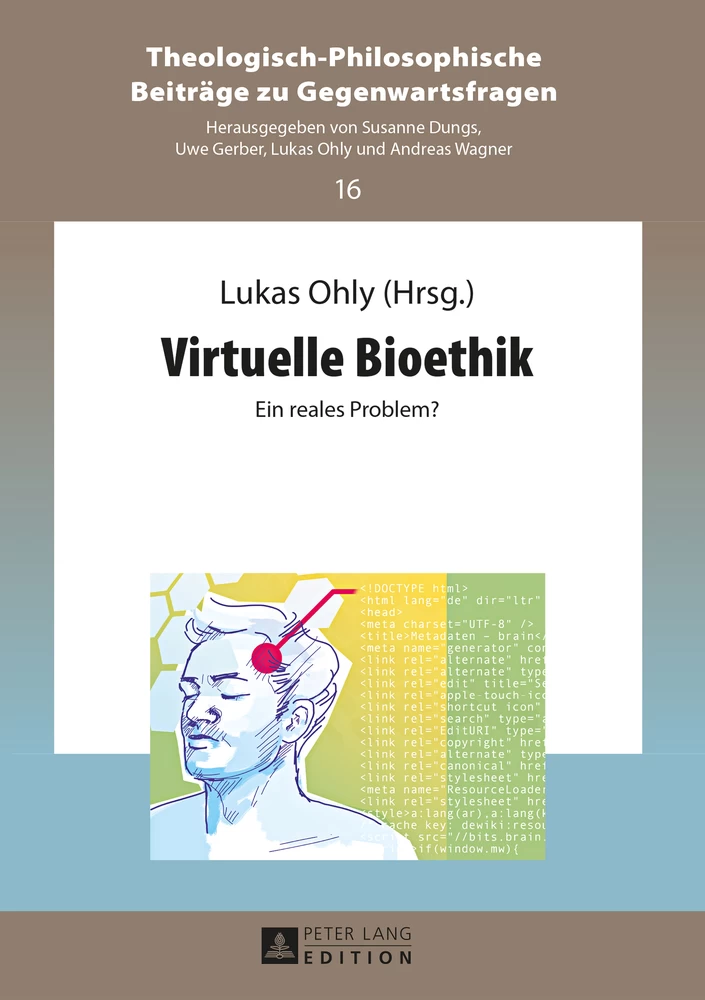 Titel: Virtuelle Bioethik