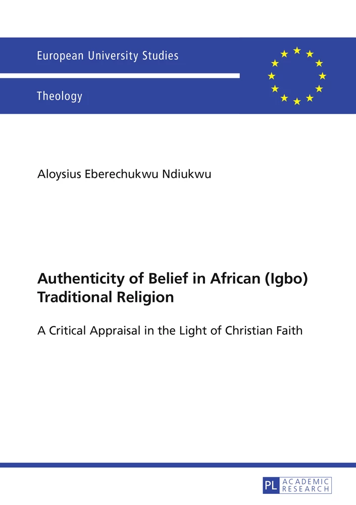 Title: Authenticity of Belief in African (Igbo) Traditional Religion
