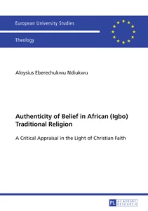 Title: Authenticity of Belief in African (Igbo) Traditional Religion