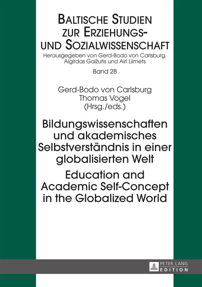 Titel: Bildungswissenschaften und akademisches Selbstverständnis in einer globalisierten Welt- Education and Academic Self-Concept in the Globalized World