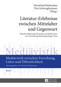 Title: Literatur-Erlebnisse zwischen Mittelalter und Gegenwart