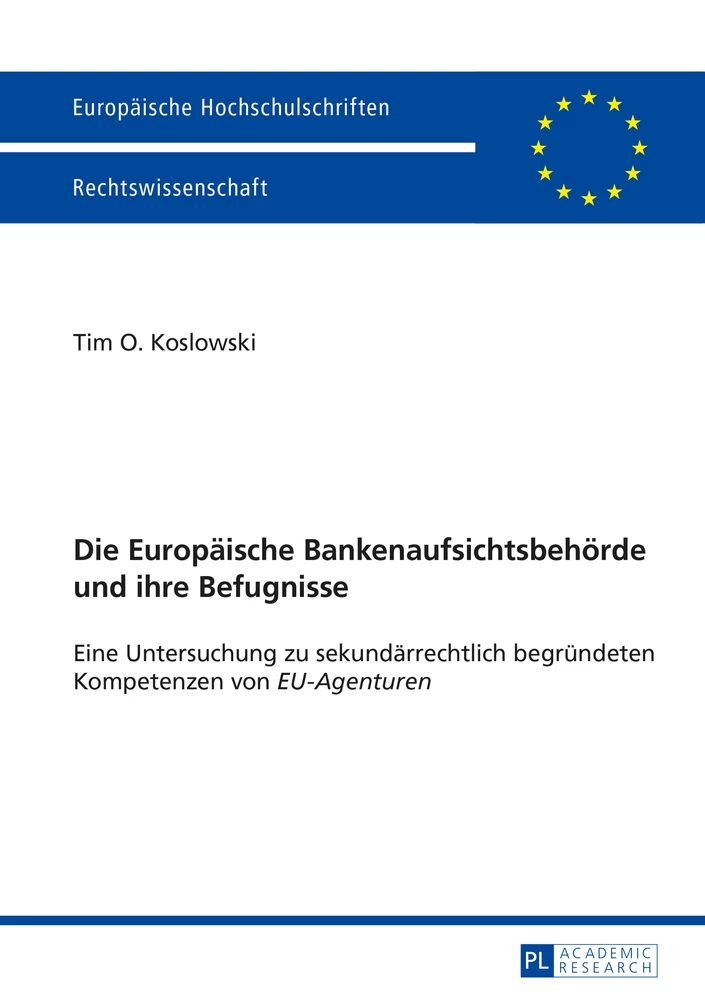 Titel: Die Europäische Bankenaufsichtsbehörde und ihre Befugnisse