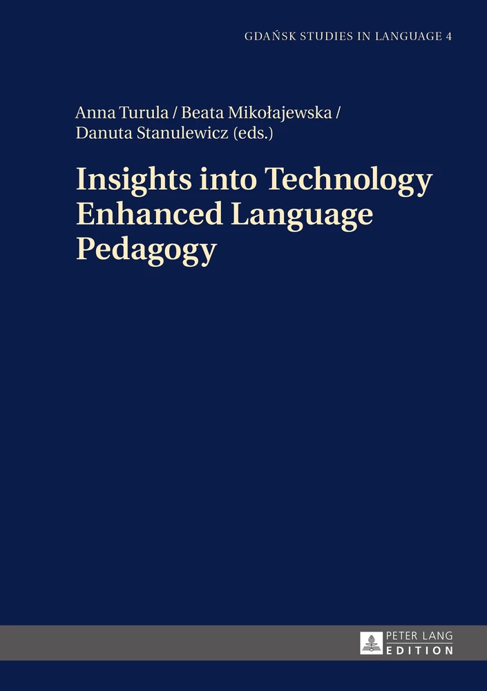 Title: Insights into Technology Enhanced Language Pedagogy