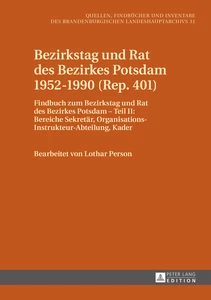 Titel: Bezirkstag und Rat des Bezirkes Potsdam 1952–1990 (Rep. 401)