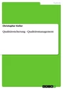Title: Qualitätssicherung - Qualitätsmanagement
