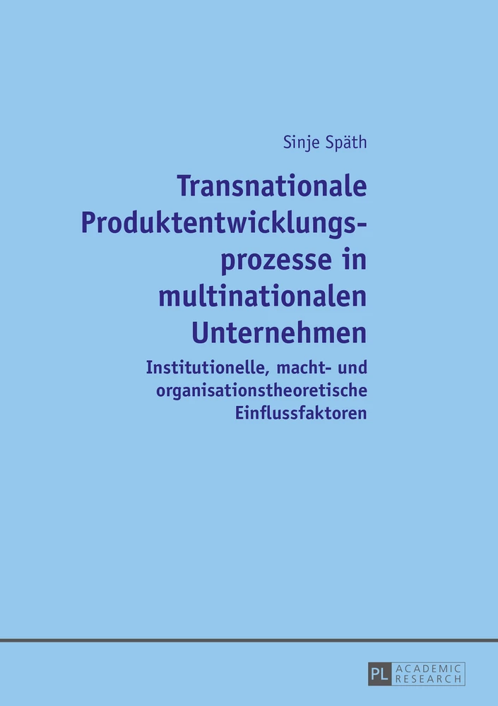 Titel: Transnationale Produktentwicklungsprozesse in multinationalen Unternehmen