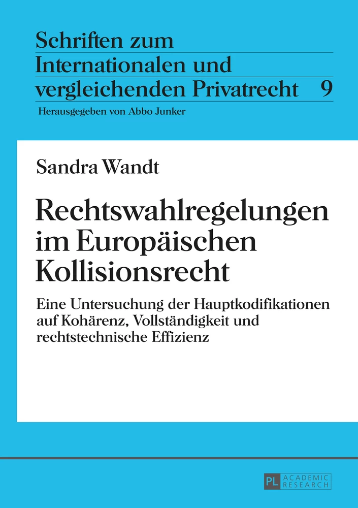 Titel: Rechtswahlregelungen im Europäischen Kollisionsrecht